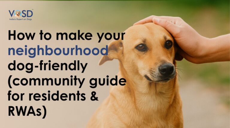 How to Make Your Neighborhood Dog-Friendly (Community Guide for Residents & RWAs)